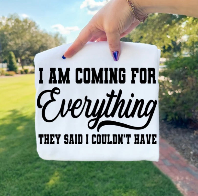Coming for everything screen print transfer