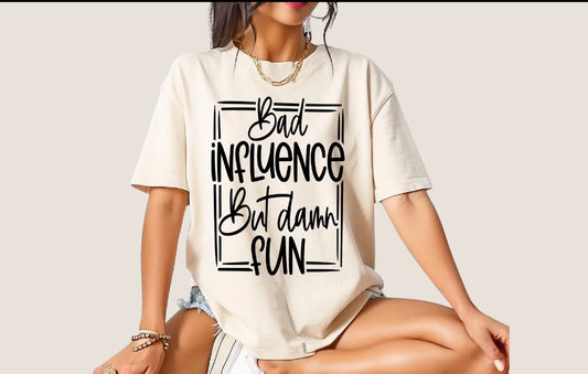 Bad influence screen print