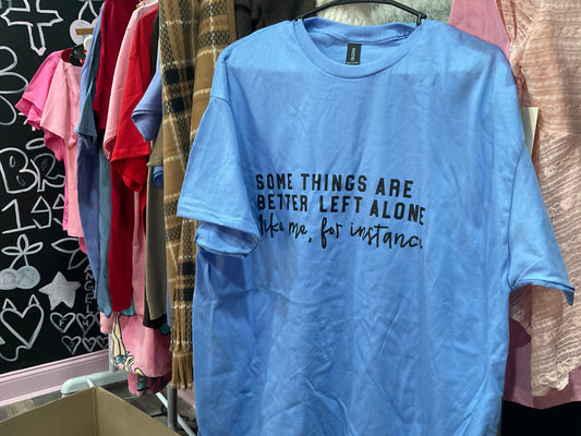 Better left alone tee (XL)