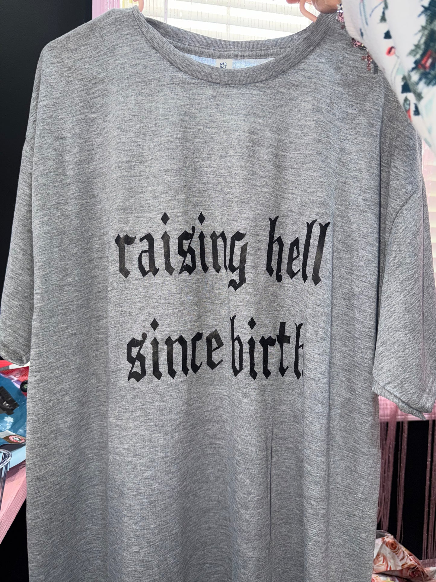 Raising hell since birth tee (XL)